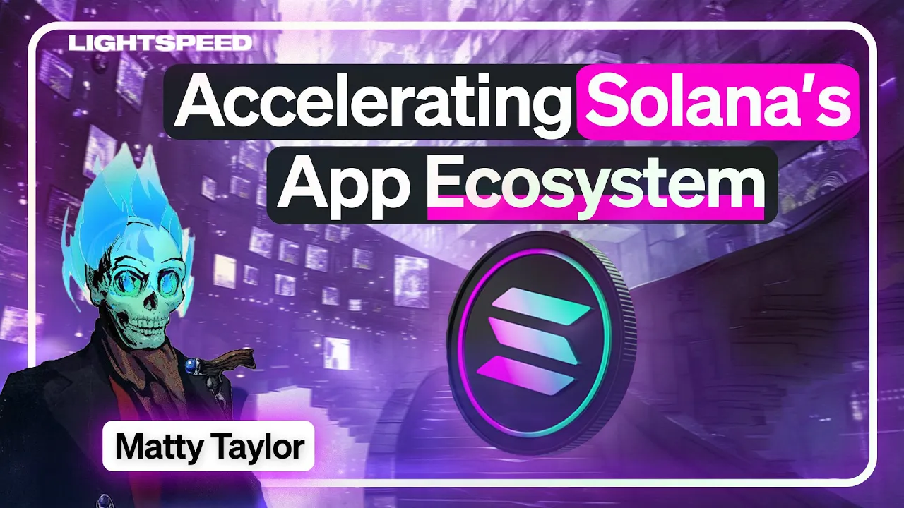 Accelerating Solana's Startup Ecosystem | Matty Taylor