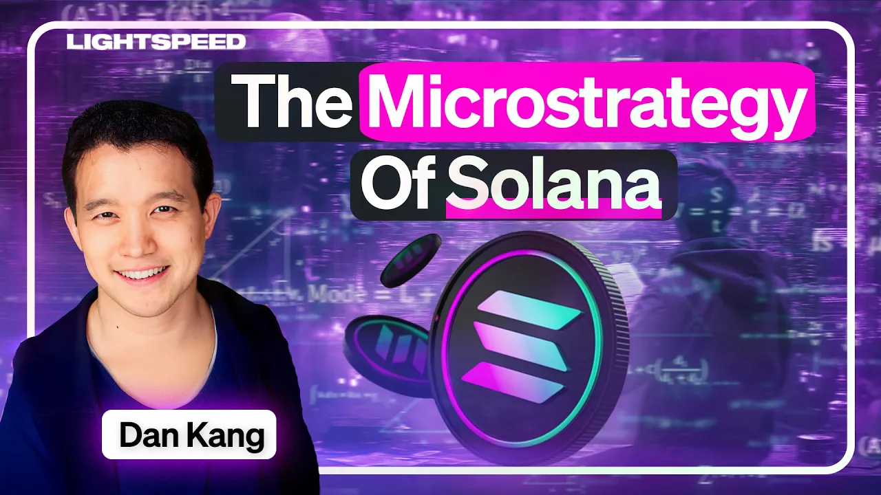 The Microstrategy Of Solana Playbook With Dan Kang